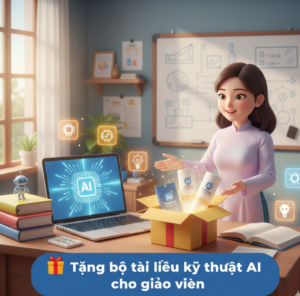 Trọn bộ Kỹ thuật Ai dành cho giáo viên 2025