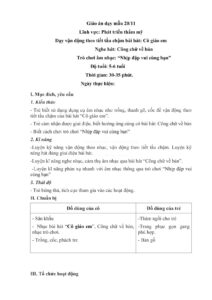 Giáo án dạy mẫu 20/11 Lĩnh vực: Phát triển thẩm mỹ Dạy vận động theo tiết tấu chậm bài hát: Cô giáo em Nghe hát: Cõng chữ về bản Trò chơi âm nhạc: “Nhịp đập vui cùng bạn” Độ tuổi: 5-6 tuổi
