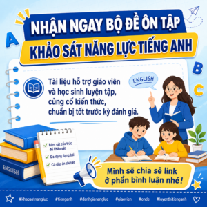 Bộ đề ôn tập Khảo sát năng lực Tiếng Anh