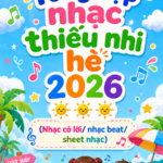 Tổng hợp nhạc thiếu nhi hè 2026 ☀️☀️☀️
