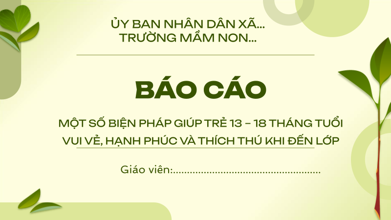 Xem trước Biện pháp giúp trẻ 13–18 tháng tuổi vui vẻ, hạnh phúc khi đến lớp