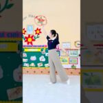 Bài múa Đèn ông sao, bài múa đơn giản cho các bé mầm non